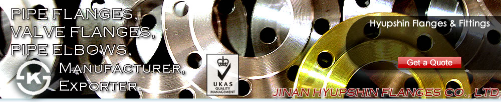 Jinan Hyupshin Flanges Co., Ltd, ansi b16.5 flange, ansi b16.47 flange, api605 flange, mss sp44 flange, industry standard flanges, bs10 table d flange, bs10 table e flange, bs4504 t6/3 flange, t10/3 flange, t16/3 flange, t25/3 flange, t40/3 flange, sabs1123 t600/3 flange, t1000/3 flange, t1600/3 flange, t2500/3 flange, t4000/3 flange, t600/8 flange, t1000/8 flange, t1600/8 flange, t2500/8 flange, t4000/8 flange, q235 flange, forged flange, forging flange, carbon steel flange, mild steel flange, faced flange, en1092-1 flange, type01b flange, type 02 flange, type 03 flange, type 05 flange, type 11 flange, type 13 flange, type 12 flange, en10204 3.1b certificate, tuv certificate, ped certificate,ce-ad2000 certificate, korean ks certificate, ks mark flanges, jis flanges, russian gost 12820 flange, gost 12821 flange, 150p flange, 300p flange, din2501 flange, din2502 flange, din2503 flange, din2543 flange, ksd4308 flange, korean jis flanges, chinese flanges exporter, chinese flanges supplier, chinese flanges factory, chinese flanges manufacturer, chinese flanges seller, zhangqiu flanges factory, zhangqiu flanges supplier, zhangqiu flanges exporter, italy uni flanges, spain flanges, germany din flanges, flansche, brides, brida, flansch, falan, chinese falan